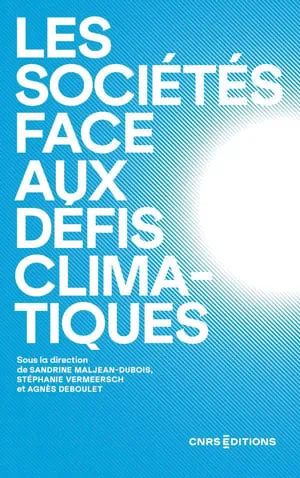 https://www.cnrseditions.fr/catalogue/sciences-politiques-et-sociologie/les-societes-face-aux-defis-climatiques/